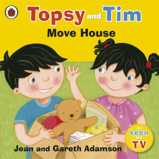Topsy and Tim: Move House - Jean Adamson,Gareth Adamson