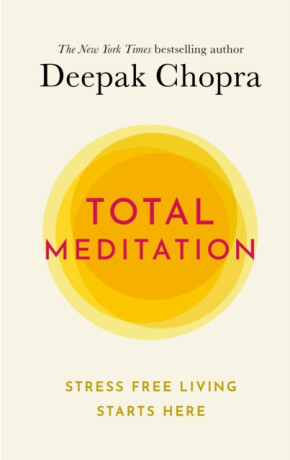 Total Meditation - Dr Deepak Chopra