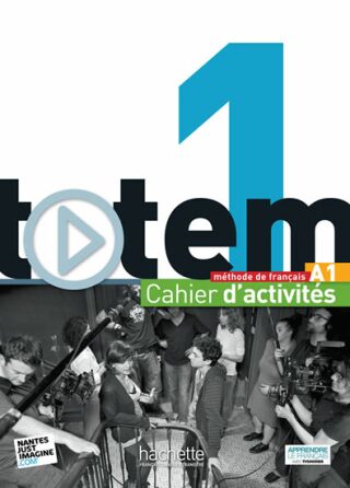 Totem 1 (A1) Cahier d´activités + CD audio - Jean-Thierry Le Bougnec
