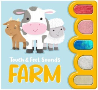 Touch & Feel Sounds: Farm - Igloo Books Ltd