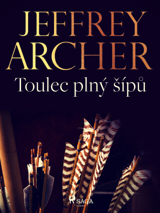 Toulec plný šípů - Jeffrey Archer
