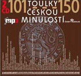 Toulky českou minulostí 101-150 - Josef Veselý