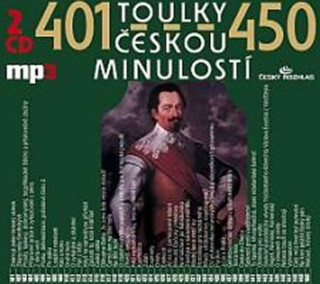 Toulky českou minulostí 401-450 - Josef Veselý