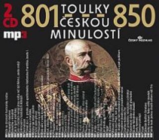 Toulky českou minulostí 801-850 - Josef Veselý
