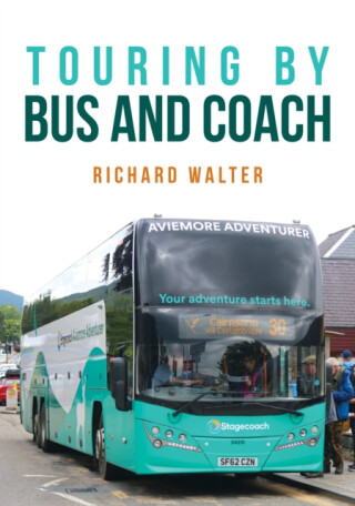 Touring by Bus and Coach - Richard Walter