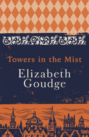 Towers in the Mist - Elizabeth Goudge