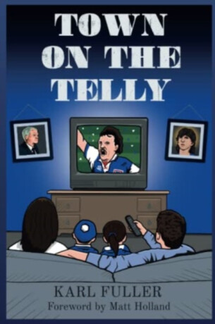 Town on the Telly - Karl Fuller