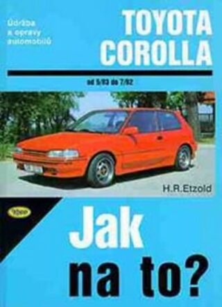 Toyota Corolla -  5/83 - 7/92 - Jak na to? - 55. (Defekt) - Hans-Rüdiger Etzold