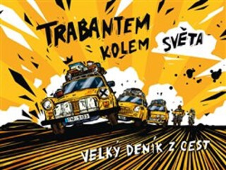 Trabantem kolem světa - Dan Přibáň