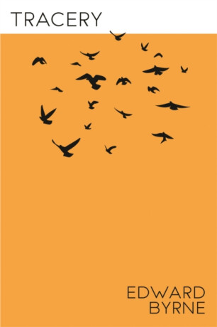Tracery - Edward Byrne