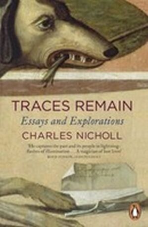 Traces Remain - Charles Nicholl