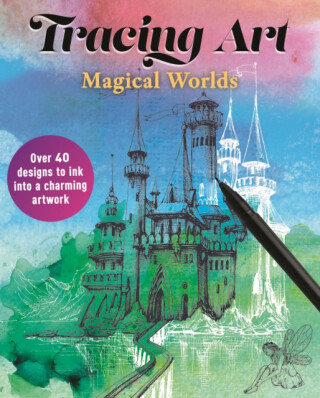 Tracing Art: Magical Worlds - Aurelia Davenport