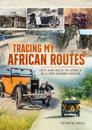 Tracing my African Routes - Peter W Hills
