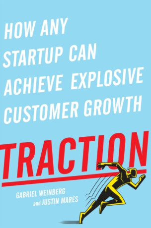 Traction - Gabriel Weinberg,Justin Mares
