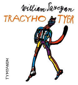 Tracyho Tygr - William Saroyan