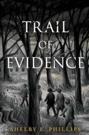 Trail of Evidence - Shelby E. Phillips