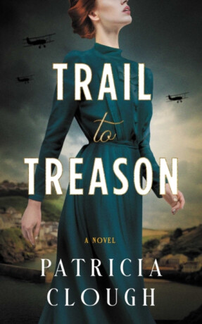 Trail to Treason - Patricia Clough