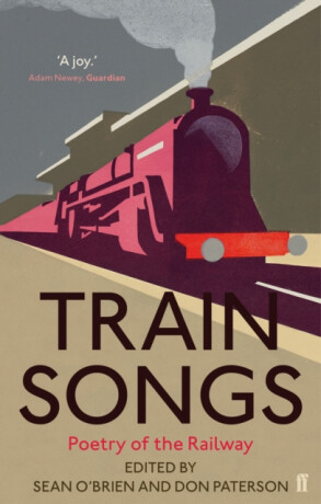 Train Songs - Don Paterson,Sean O'Brien