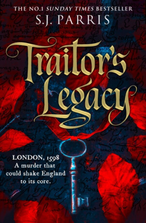 Traitorâ€™s Legacy - S. J. Parrisová