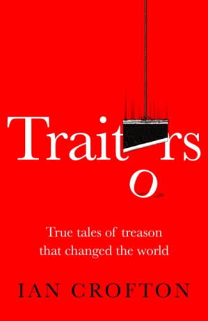Traitors - Ian Crofton