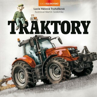 Traktory - Lucie Hášová-Truhelková