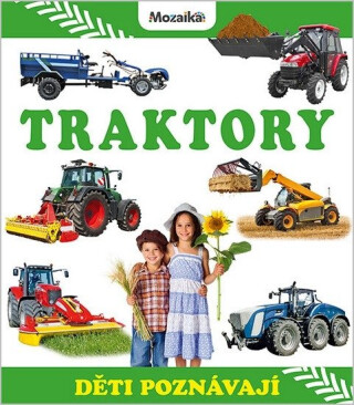 Děti poznávají - Traktory - neuveden
