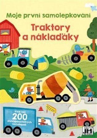 Moje první samolepkování - Traktory a náklaďáky - Neznámý