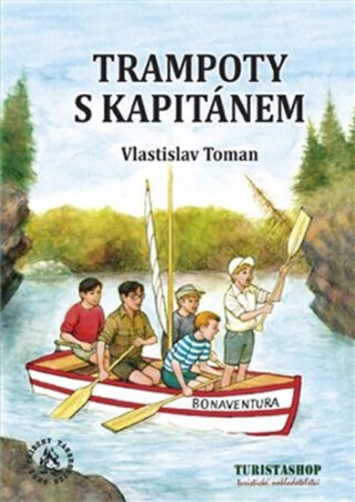 Trampoty s kapitánem - Vlastislav Toman,Jiří Petráček