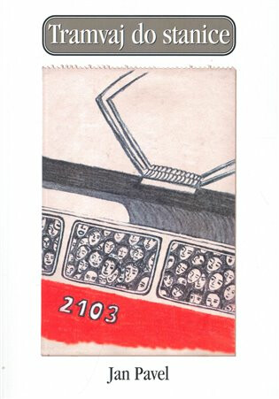 Tramvaj do stanice - Jan Pavel
