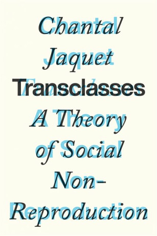 Transclasses - Chantal Jaquet