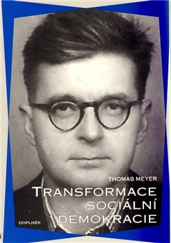 Transformace sociální demokracie - Thomas Meyer