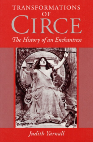 Transformations of Circe - Judith Yarnall