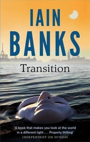 Transition - Iain M. Banks