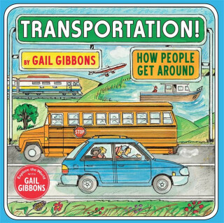 Transportation! - Gail Gibbons