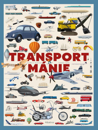 Transportmánie - Tomáš Tůma,Oldřich Růžička