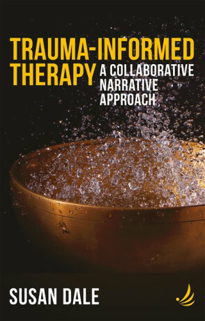 Trauma-Informed Therapy - Susan Dale