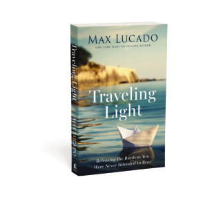 Traveling Light - Max Lucado