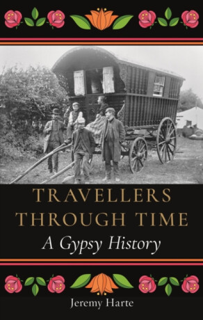 Travellers through Time - Jeremy  Harte