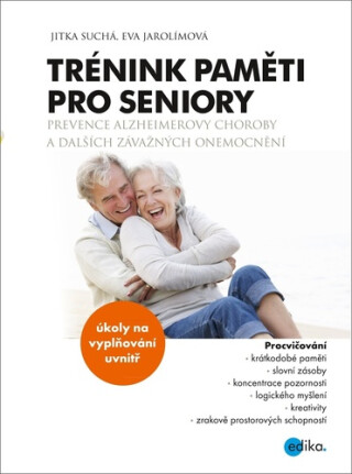 Trénink paměti pro seniory - Jitka Suchá,Eva Jarolímová