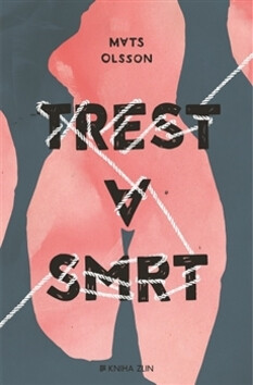 Trest a smrt - Mats Olsson