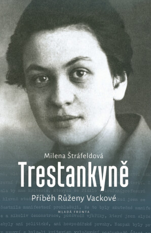 Trestankyně - Milena Štráfeldová