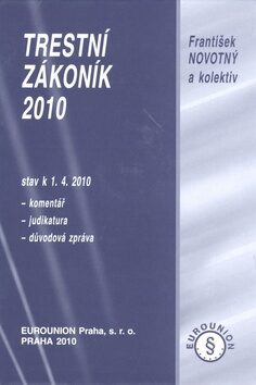 Trestní zákoník 2010 - František Novotný