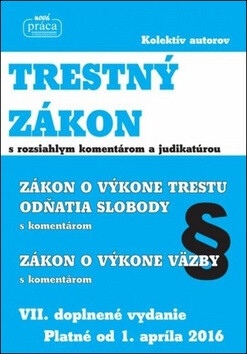 Trestný zákon s rozsiahlym komentárom a judikatúrou - 