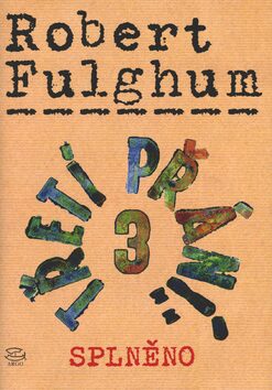 Třetí přání 3 (splněno) - Robert Fulghum,Margaret Allen Doughertyová
