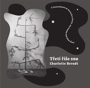 Třetí říše snu - Charlotte Beradt