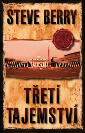 Třetí tajemství - Steve Berry