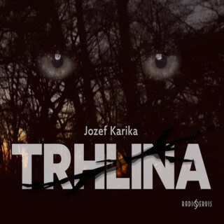 Trhlina - Jozef Karika