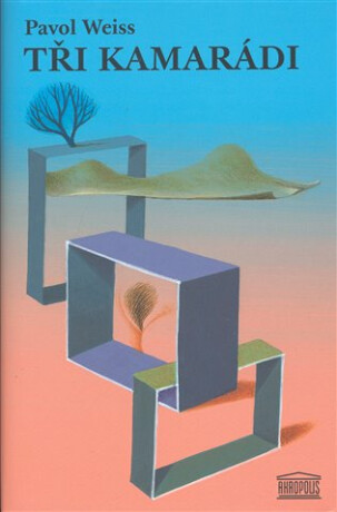 Tři kamarádi - Pavol Weiss