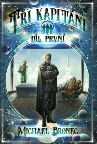 Tři kapitáni 1 V4 - Michael Bronec