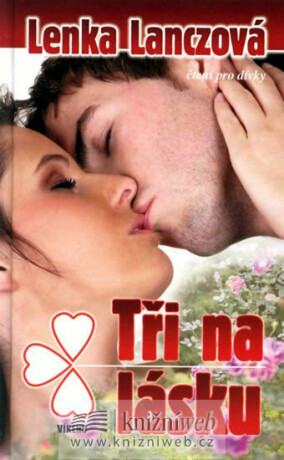 Tři na lásku - Lenka Lanczová